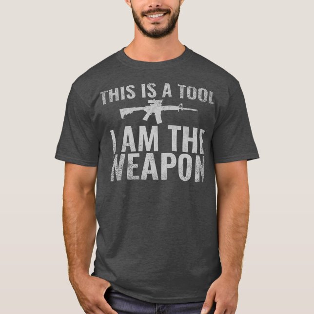 T-shirt This is a Tool I Am The Weapon Veterans (Devant)