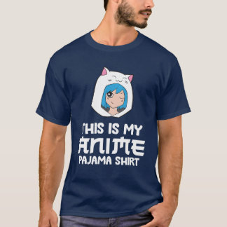 T-shirt This Is My Anime Pajama Funny Anime funny