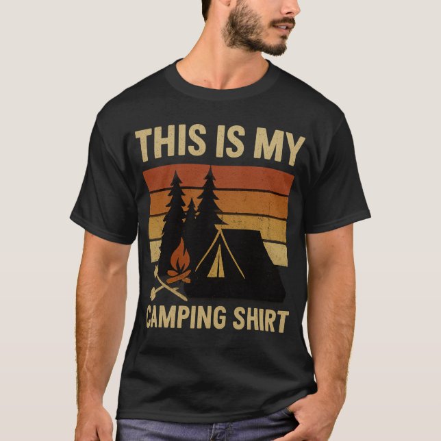 T-shirt This Is My Camping Shirt Hiking Campfire Camper (Devant)