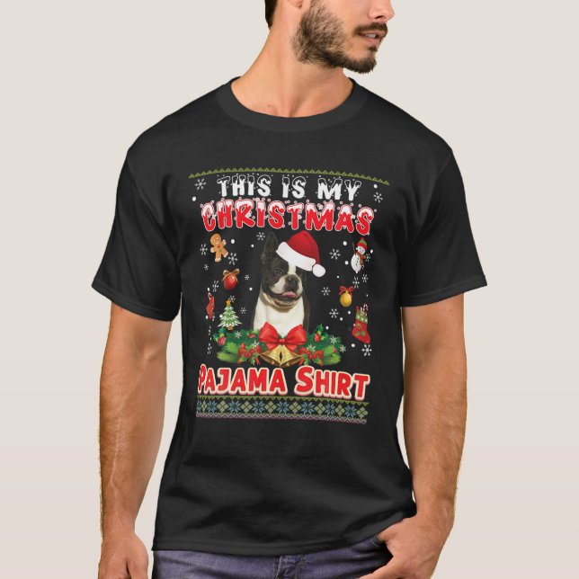 T-shirt This Is My Christmas Pajama Shirt Boston Terrier D (Devant)