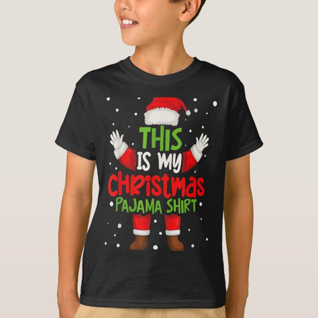 T-shirt This Is My Christmas Pajama Shirt Funny Santa Cost (Devant)