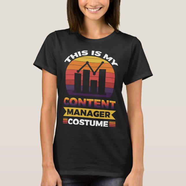 T-shirt This Is My Content Manager Costume (Devant)