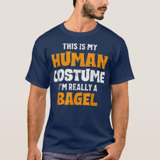 T-shirt This Is My Human Costume I'm Really A Bagel Hallow