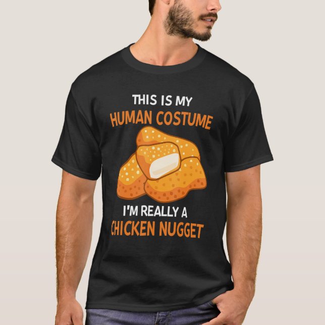 T-shirt This Is My Human Costume I'm Really A Chicken Nugg (Devant)