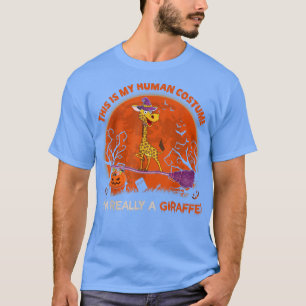 T-shirt This Is My Human Costume I'm Really A Giraffe Hall