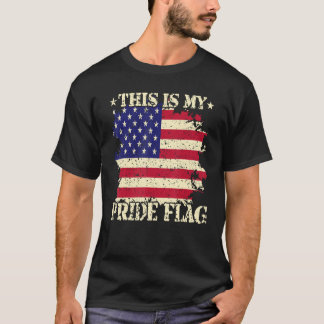 T-shirt This is my pride flag Usa American 4th of July Pat