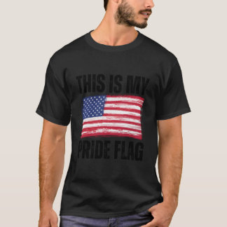 T-shirt This Is My Pride Flag Usa Patriotic American 4Th O
