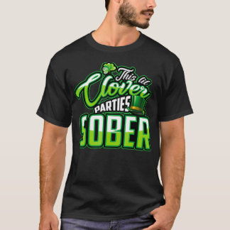 T-shirt This Lil Clover Parties Sober  St Pats Feast
