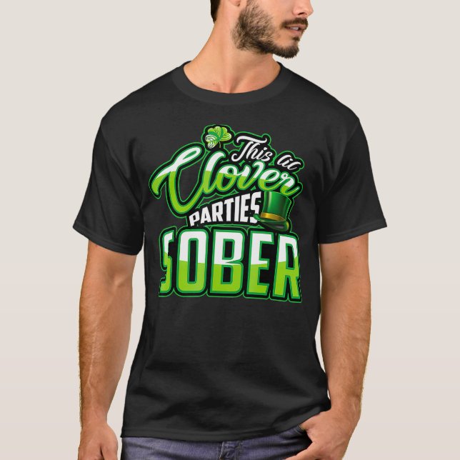 T-shirt This Lil Clover Parties Sober  St Pats Feast (Devant)