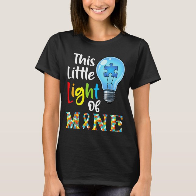 T-shirt This Little Light Of Mine Autism Awareness Support (Devant)
