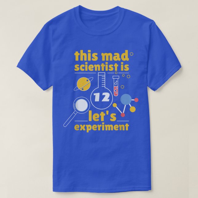 T-shirt This Mad Scientist is 12 Birthday Twelve 12th Scie (Design devant)