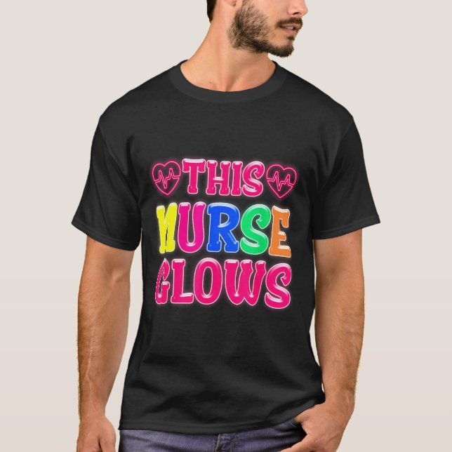 T-shirt This Nurse Glows Nursing Glow Retro  (Devant)