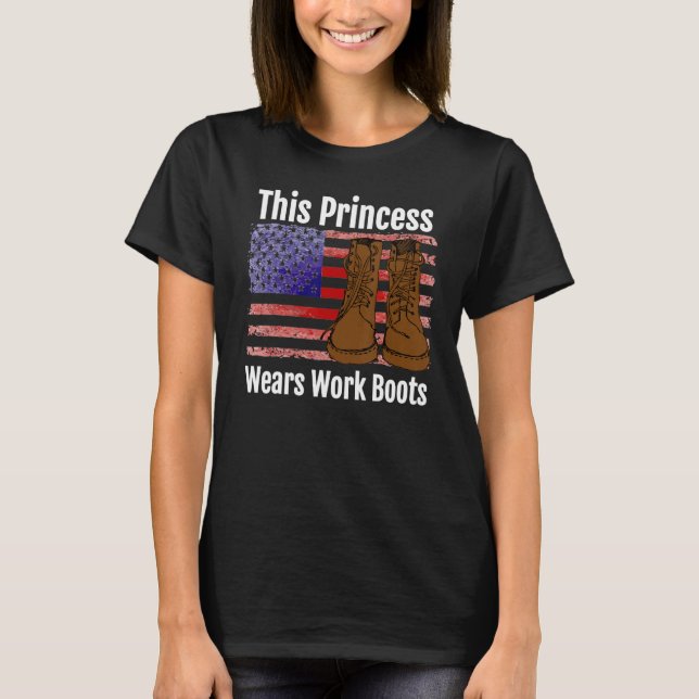T-shirt This Princess Wears Work Boots (Devant)