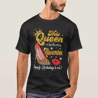 T-shirt This Queen Was Born In Happy Birthday To Me Leopar