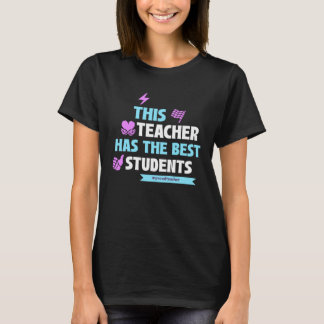 T-shirt This Teacher Has The Best Students  First Day of S
