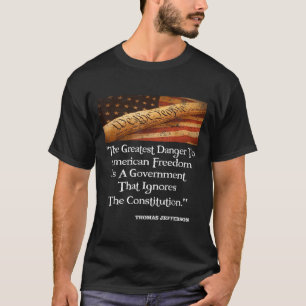 T-shirt Thomas Jefferson Le Plus Grand Danger Pour La Libe