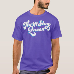 T-shirt Thrift Shop Queen Funny Vintage les années 70 Poli