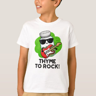 T-shirt Thyme Pour Rocher Funky Herb Pun