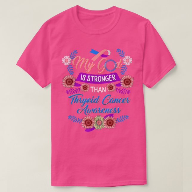 T-shirt Thyroïde Cancer Sensibilisation Mon Dieu est plus  (Design devant)