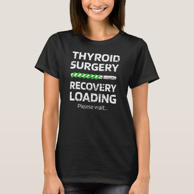 T-shirt Thyroidectomie| Cadeaux de récupération de la chir (Devant)