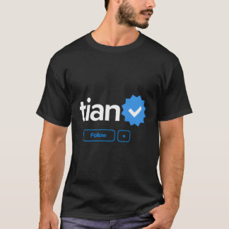 T-shirt Tian Prénom Vérifié Badge Social Media Tian