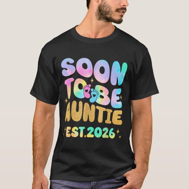 T-shirt Tie Dye Auntie Promoted To Auntie 2026 Soon To Be  (Devant)