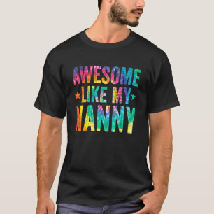 T-shirt Tie Dye Awesome Comme Ma Nounou Fête des Mères Fem