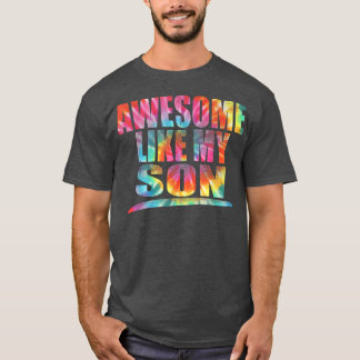 T-shirt Tie Dye Awesome Comme Mon Fils Drôle Fête des père
