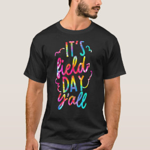 T-shirt Tie Dye C'est le jour du champ Y'all Enseignant En