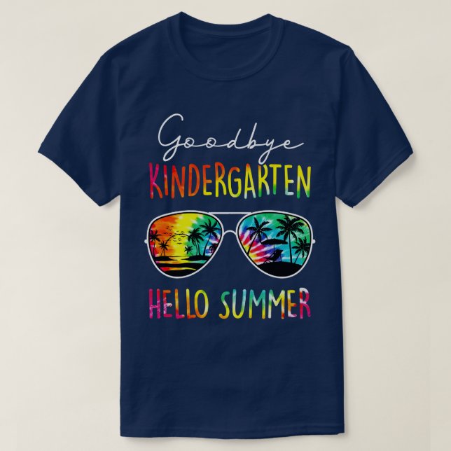 T-shirt Tie Dye Goodbye Kindergarten Hello Summer Dernier  (Design devant)