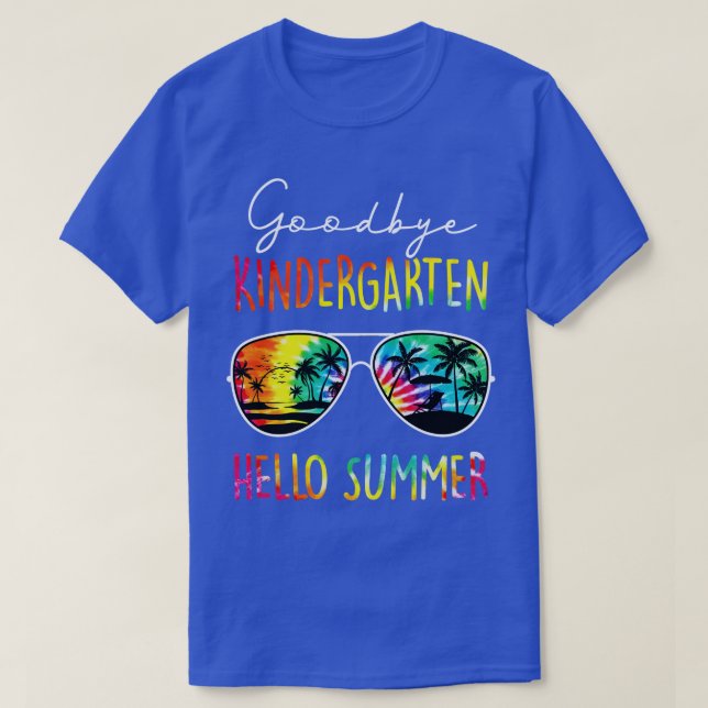 T-shirt Tie Dye Goodbye Kindergarten Hello Summer Dernier  (Design devant)