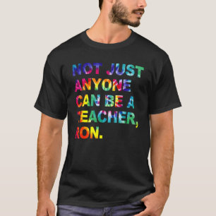 T-shirt Tie Dye Pas Seulement N'Importe Qui Peut Être Un E