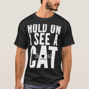 T-shirt Tiens, je vois un chat  Dire sarcastique Chat