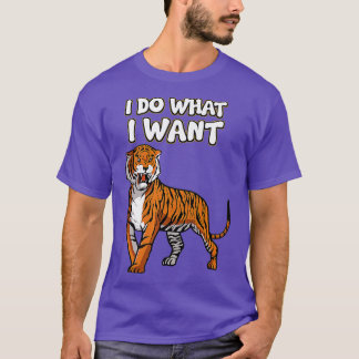 T-shirt Tiger Predator Animaux Faune Je Fais Ce Que Je Veu