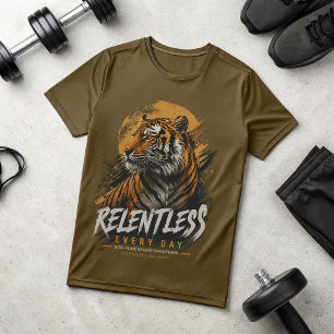 T-shirt Tigre Relentless Every Day Motivationnel
