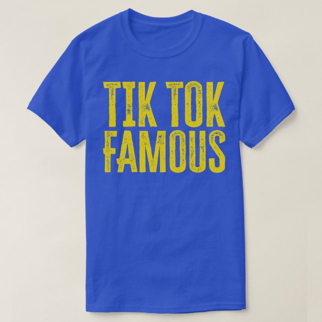 T-shirt Tik Tok Famous 1 (Design devant)