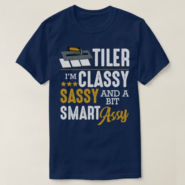 T-shirt Tiler Classy Sassy Bit Smart Assy (Design devant)