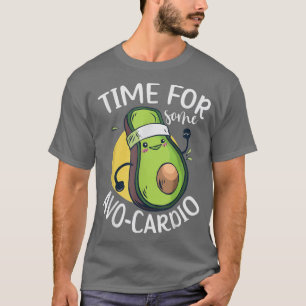 T-shirt Time for Some Avocardio Fitness Avocado