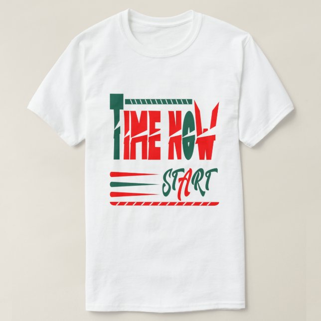 T-shirt Time now start  (Design devant)