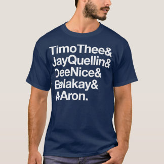T-shirt TimoThe JayQuellin DeeNice Balakay Aron 1