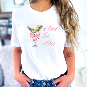 T-shirt 'Tini Bit Ancien Martini Coquette Anniversaire