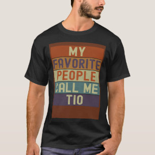 T-shirt Tio Mes personnes préférées m'appellent Tio Vintag
