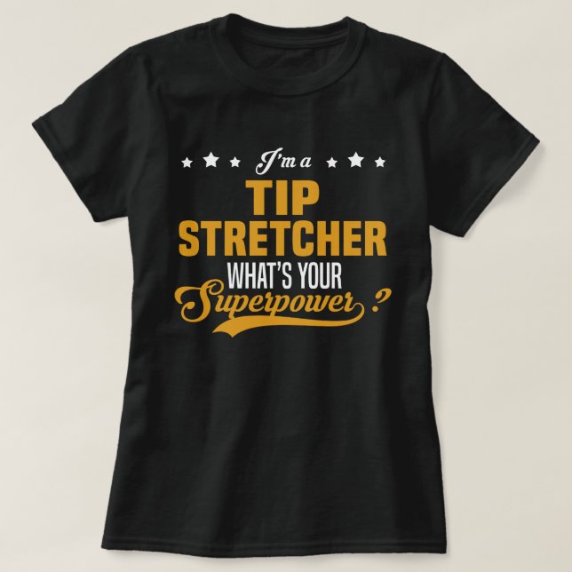 T-shirt Tip Stretcher (Design devant)
