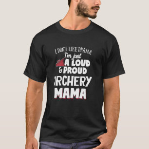 T-shirt Tir à l'arc Maman Design Loud et Fière maman