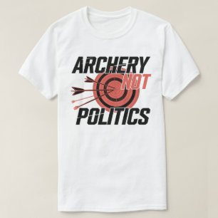 T-shirt Tir à l'arc pas politique Drôle Archer
