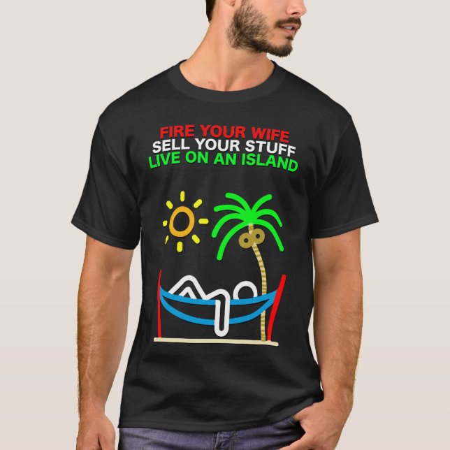 T-shirt Tire ta femme, vendre tes affaires, vivre sur une  (Devant)