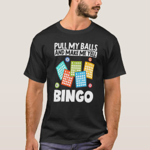 T-shirt Tirer Mes Boules Et Me Rendre Yellbingo Drôle Luck