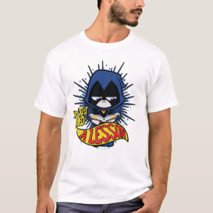T-shirt Titans Ados, allez !   Raven "Appris Une Leçon"