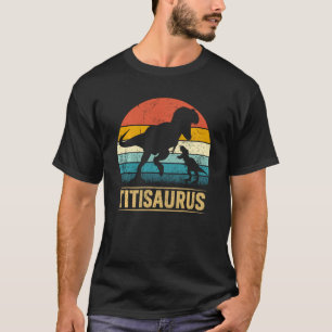 T-shirt Titi Saurus Rex Dinosaur Titisaurus Funny Mother S