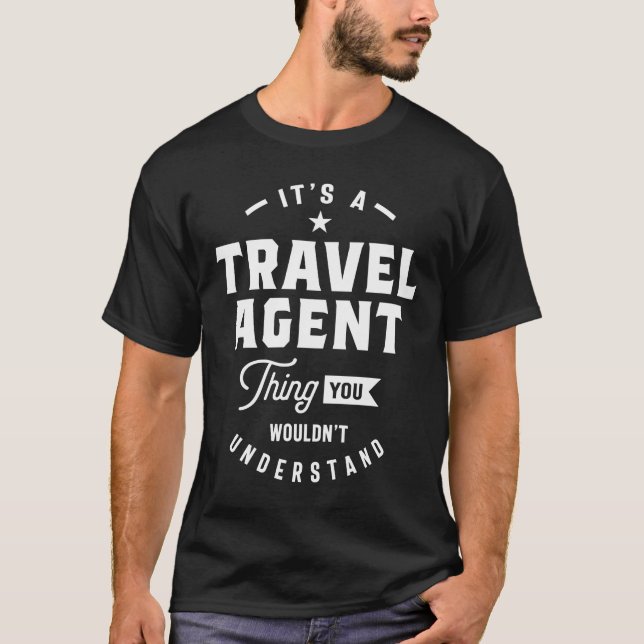 T-shirt Titre du travail de l'agent de voyage Cadeau (Devant)